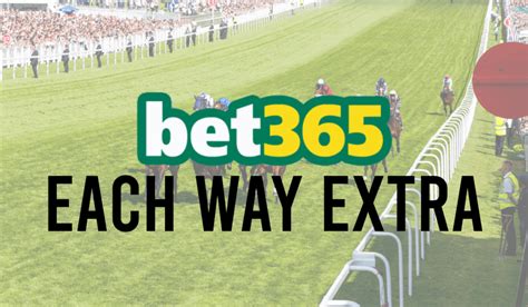 betx365win|Each Way Extra .